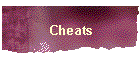 Cheats